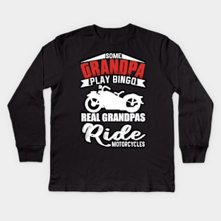 Funny Grandpa Real Ride Motorcycles no Bingo playing Gift for Birthday Kids Long Sleeve T-Shirt